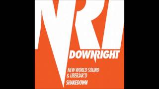 New World Sound & Uberjak'd - Shakedown (Original Mix) [Downright]