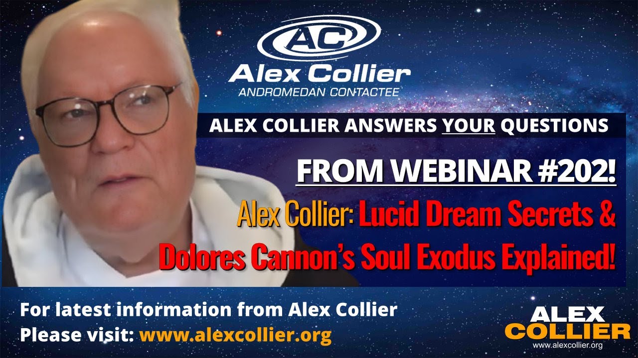Alex Collier: Lucid Dream Secrets & Dolores Cannon’s Soul Exodus Explained! 🌙