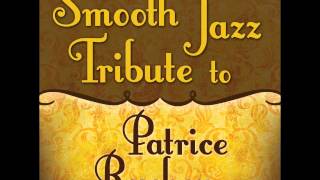 Number One - Patrice Rushen Smooth Jazz Tribute