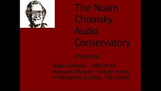 Download lagu Noam Chomsky - 1988-XX-XX - Necessary Illusions: Thought Control in Democratic Societies. Full - HQ mp3 Download lagu Noam Chomsky - 1988-XX-XX - Necessary Illusions: Thought Control in Democratic Societies. Full - HQ mp3