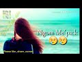 Missing Sad WhatsApp Status Video 2019 Mallikha Saikia New Missing Song 2019
