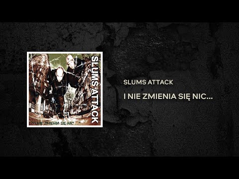 Slums Attack - Zawsze odbić się od dna (Trzeba radę dać) feat  Lamzaz (prod. DJ. Decks, Peja)
