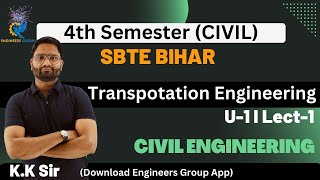 CE I U-1 I Lect-1 Scope & Role of transportation in the development of nation.