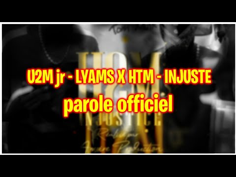 U2m Jr - Liams X HTM (L_injustice) Feat CARAMEL [ lyrics officiel ]