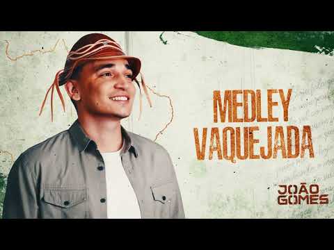 João Gomes Cantor - MEDLEY VAQUEJADA - João Gomes (De Norte A Sul)