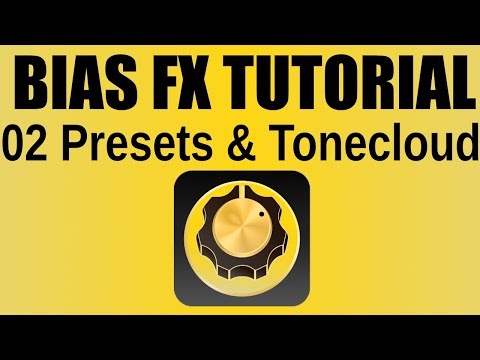 How to use BIAS FX Presets & Tonecloud - BIAS FX Demo 2/5