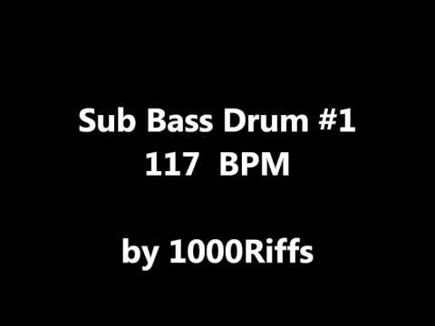 Sub Bass Kick Drum #1 : 117 BPM - Beats Per Minute