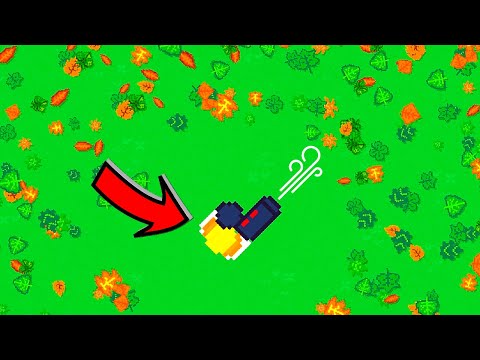 I blew so many leaves THEY ADDED ME TO THE GAME!!