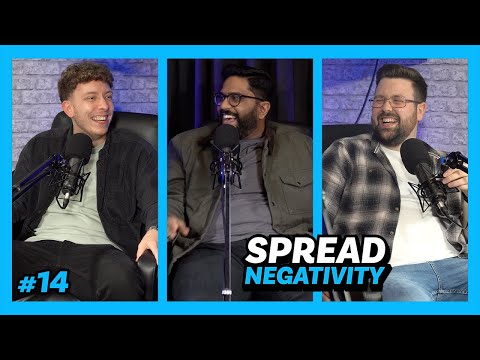 Spread Negativity Podcast | #14 w/ Eshaan Akbar