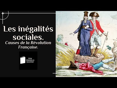 Les inégalités sociales causes de la Révolution