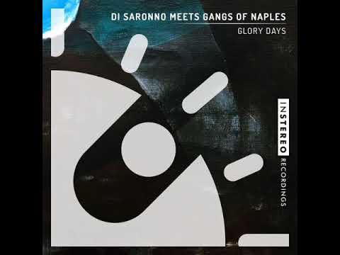 Di Saronno, Gangs Of Naples - Glory Days | Instereo Recordings