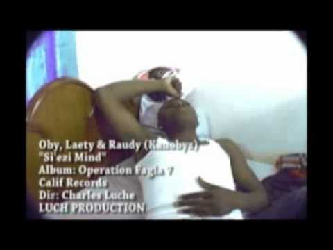 Siwezi Mind  Oby ft Raudy,Laety