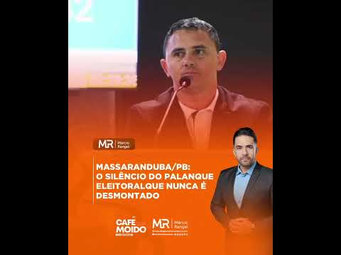 Café com Moído: o silêncio do palanque que nunca é desmontado em Massaranduba/PB
