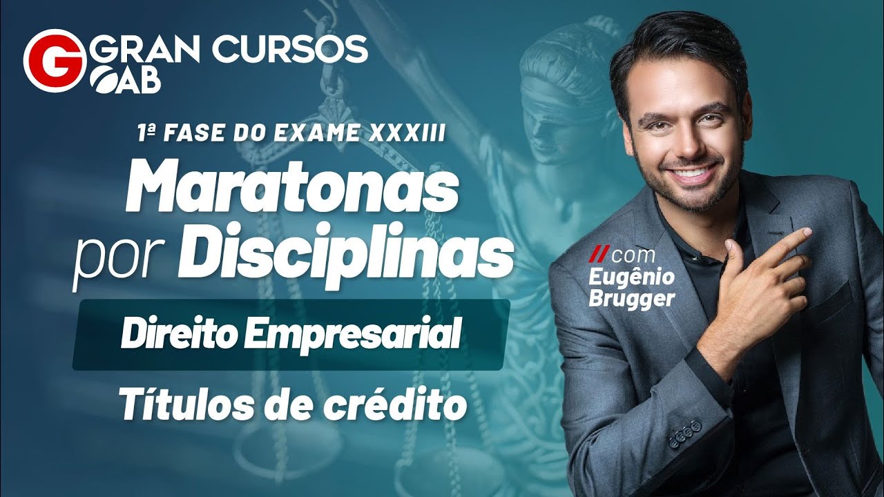 Maratonas por Disciplinas | Direito Empresarial – Títulos de crédito com Eugênio Brugger