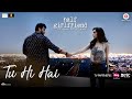 Tu Hi Hai Half Girlfriend Arjun Kapoor Shraddha Kapoor Rahul Mishra 2025 Love Song