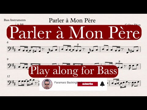 Parler à Mon Père - Celine Dion | Play along for Bass Instruments