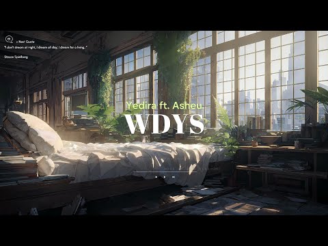 Yedira ft. Asheu - WDYS | Slowed & Reverb