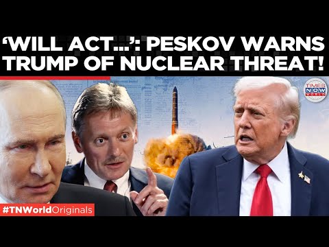 RUSSIA–US NUCLEAR WAR COMING? Putin Responds To Trump’s Nuclear Provocation | Times Now World