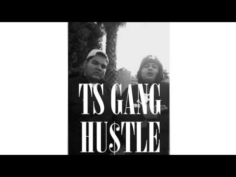TS GANG - HU$TLE