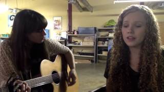 Oh to be loved by: Thad Cockrell covered by Olivia & Ali K