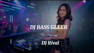 Download lagu DJ BASS GLEER !! - DARA - RIVAL DJAFAR - 2K26💃 mp3