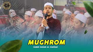 Download lagu MUGHROM - HABIB HASAN AL HADDAD || NURUL MUSTHOFA LAMONGAN mp3