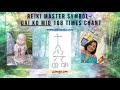 Reiki Master Symbol Dai Ko Mio 108 Times Chant