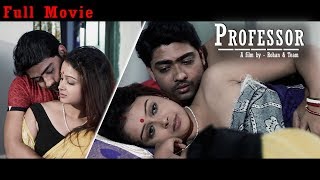 Bengali Short Film 2018 | Professor | Moitri | Suman | Suvasis | Jayeeta