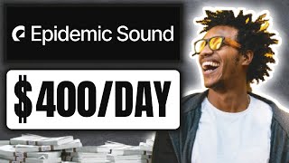 How To Make Money With Epidemic Sound For Beginners (2023)
