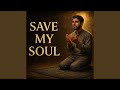 Save My Soul