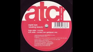 Rapid Eye - Stealing Beauty (R.E.Mix)