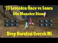 73 Levelden Önce ve Sonra 60 Monster Stone | İnanılmaz | Drop Hurafesi | Knight Online