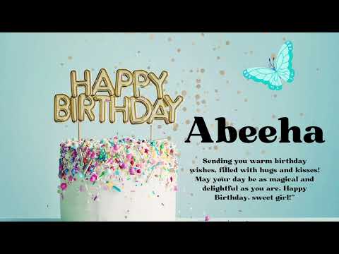 ABEEHA BIRTHDAY | HAPPY BIRTHDAY TO YOU|BIRTHDAY SONG | BIRTHDAY WISHES| FYP YOUTUBE