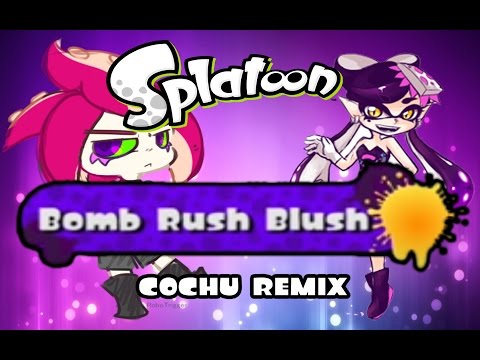 [SPLATOON] Bomb Rush Blush (Cochu Remix) - Octoboy's Birthday!