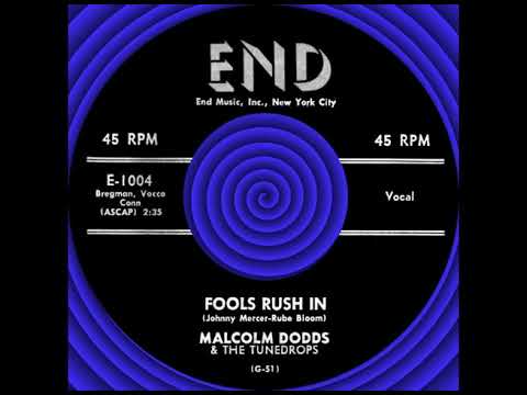 FOOLS RUSH IN, Malcolm Dodds & The Tunedrops, End #1004 1957