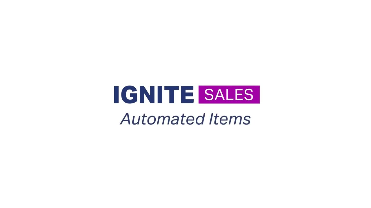 IGNITE Sales - Automated Items