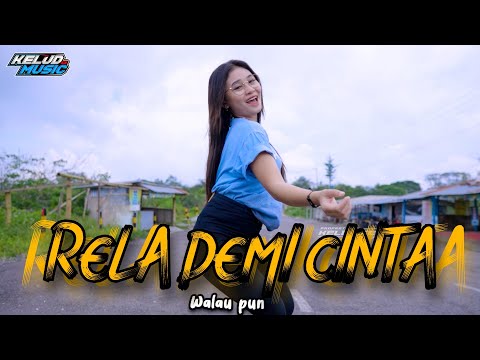 DJ RELA DEMI CINTA FULLBASS