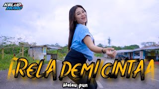 Download lagu DJ RELA DEMI CINTA FULLBASS mp3 Download lagu DJ RELA DEMI CINTA FULLBASS mp3