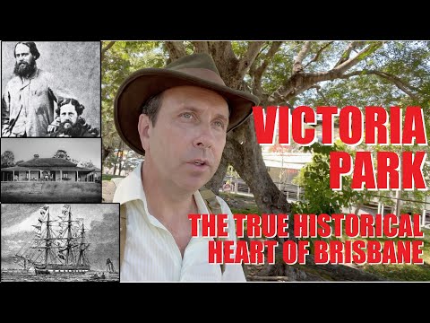 Victoria Park - The True Historical Heart of Brisbane