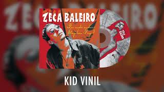 Zeca Baleiro - Kid Vinil (Álbum Oficial: Por Onde Andará Stephen Fry?)