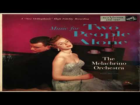 The Melachrino Music for Two People Alone GMB