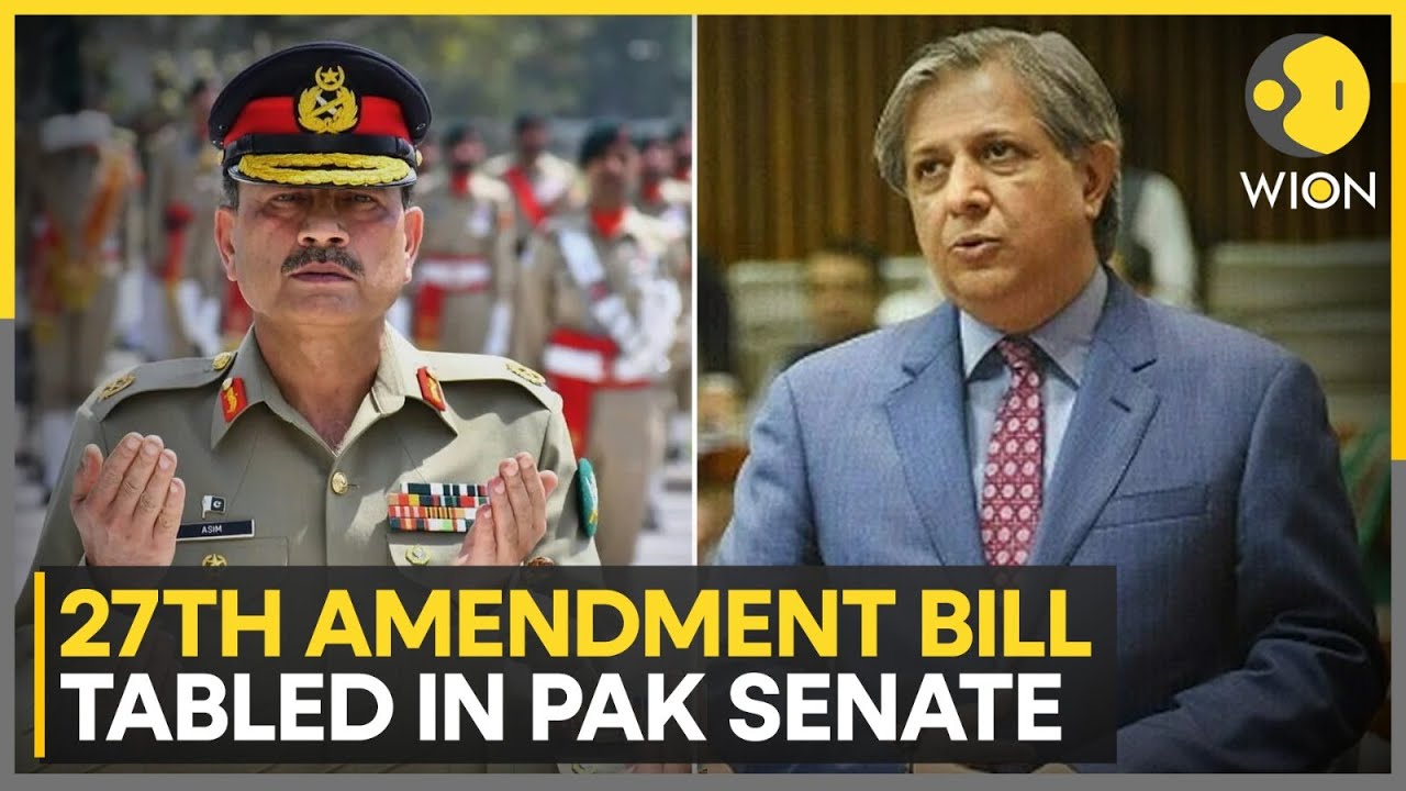 Pakistan Senate Tables 27th Amendment Bill Granting Sweeping Powers To Asim Munir | WION