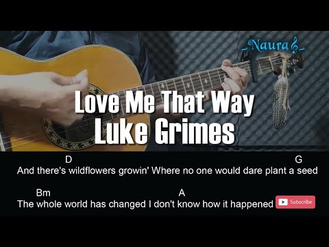 Love Me That Way - Luke Grimes