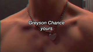 Greyson Chance - yours [Traduzione Italiana]