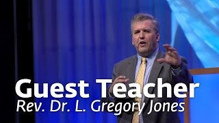 2016 Annual Conference Guest Teacher Rev. Dr. Gregory Jones