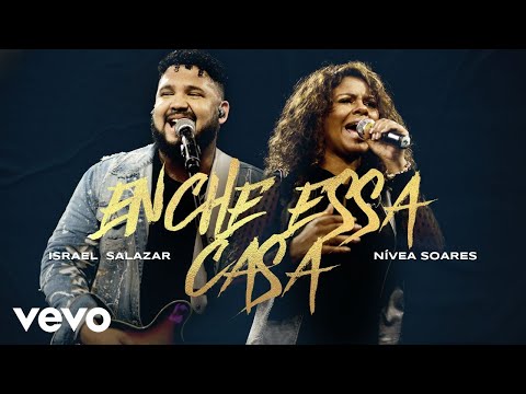 Israel Salazar, Nívea Soares - Enche Essa Casa (Ao Vivo Em Belo Horizonte / 2020)