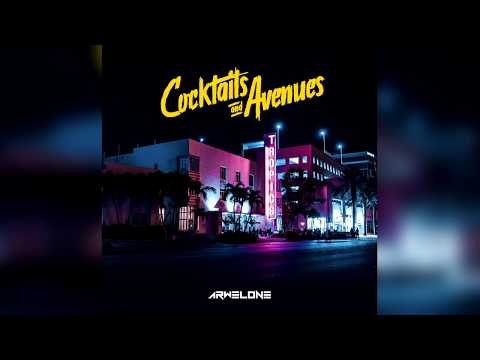 Arwelone - Cocktails and Avenues (2018) FULL ALBUM