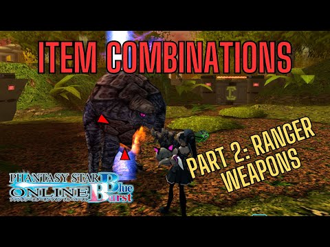[PSO: Blue Burst] Item Combinations (Part 2: Ranger Weapons)