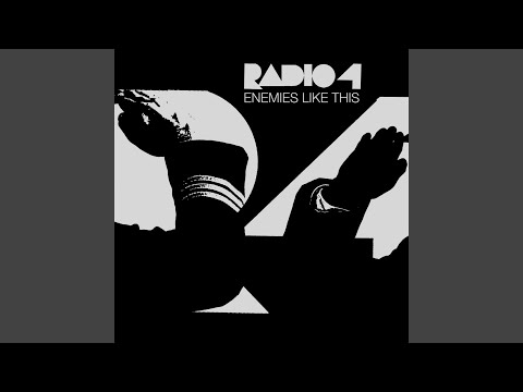 download lagu mp3 mp4 Radio 4 Enemies Like This, download lagu Radio 4 Enemies Like This gratis, unduh video klip Radio 4 Enemies Like This