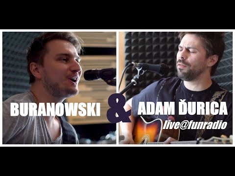 Buranowski feat. Adam Ďurica - .com (live@Funradio)